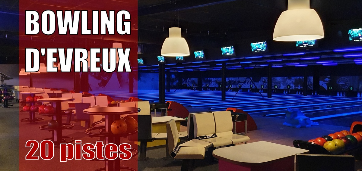 bowling 20 pistes evreux